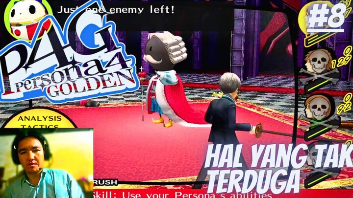 Hal Yang Tak Terduga, Persona 4, Part 8.