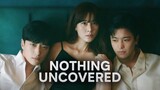 Nothing Uncovered Ep 10