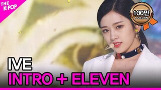 IVE, INTRO + ELEVEN (아이브, INTRO + ELEVEN) [THE SHOW 211214]