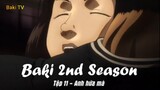 Baki 2nd Season Tập 11 - Anh hứa mà