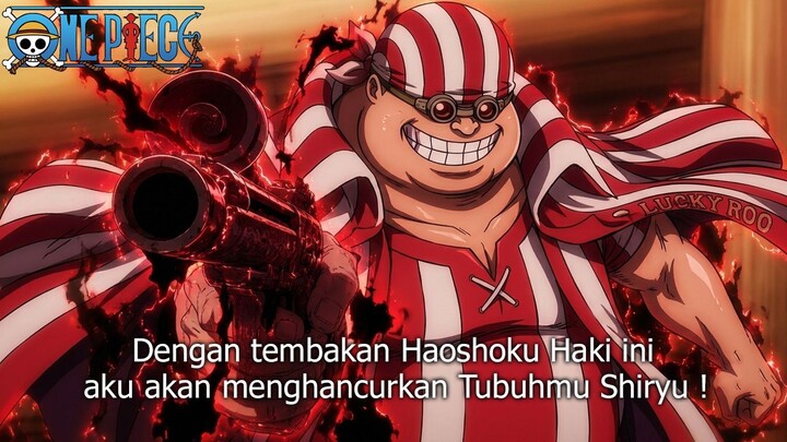 FULL ONE PIECE TERBARU - LUCKY ROO MEMBANTAI SHIRYU! TEMBAKAN HAOSHOKU HAKI SUPER KUAT