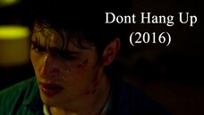 Don’t Hang Up (2016) SUB INDO
