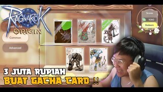 GACHA CARD 3 JUTA RUPIAH ! DAPET APA ? RAGNAROK ORIGIN ! GUIDE SISTEM KARTU ! #charpunyasendiri