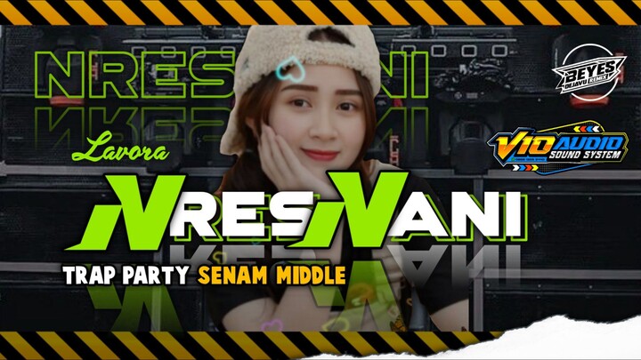 DJ NRESNANI - TRAP PARTY NULUP