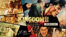 Kingdom 2 (Live Action) - Sub Indo