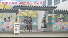 April Showers Bring May Flowers [ EP11 PART3 ]
