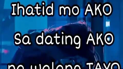 PLEASE IHATID MOKO SA DATING AKO SA WALANG TAYO😭😭
