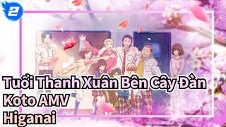 [Tuổi Thanh Xuân Bên Cây Đàn Koto AMV] Higanai_2