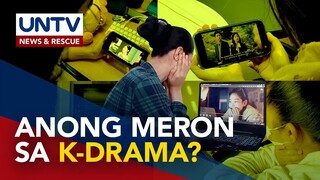 ALAMIN: Bakit nahihilig ang maraming Pilipino sa K-drama at iba pang foreign films?