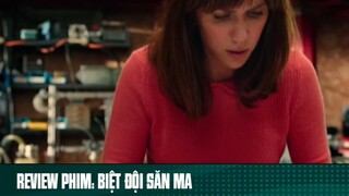 review phim Biệt đội săn ma tập 9 #reviewphim #phimhay #reviewphimhay