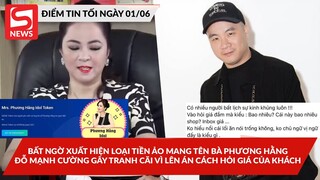 Xuất hiện tiền ảo tên bà Phương Hằng; Đỗ Mạnh Cường gây tranh cãi vì lên án cách hỏi giá của khách