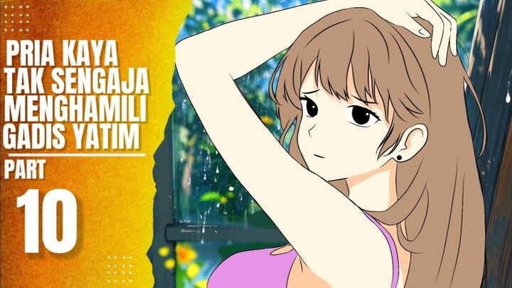 Pria Kaya Tak Sengaja Menghamili Gadis Yatim Part 10