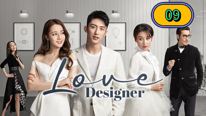 EP. 9 | LOVE DESIGNER | TAGALOG DUB