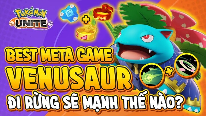 Pokemon Unite - Cách Chơi Venusaur Đi Rừng Chuẩn Nhất Meta Game - Held Items - Skill (Quân Unite)