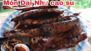MÓN ĂN DAI NHẤT ÍT NGƯỜI ĂN ĐƯỢC/ Hoàng Việt Tây Bắc