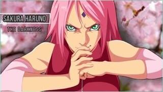 Sakura Haruno 🌸AMV-The Darkness