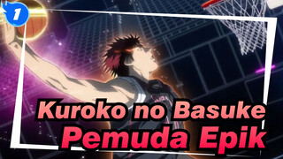 Kuroko no Basuke | Masa Muda yang Epik Menyalakan Impian Basket Kalian_1