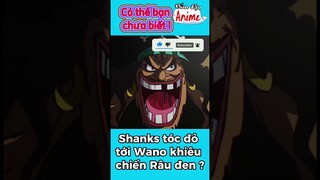 Shanks tới Wano khiêu chiến với Râu đen #onepiece #shorts