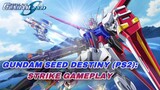 Gundam Seed Destiny: Rengou vs. Z.A.F.T. II (PS2): Strike Gameplay