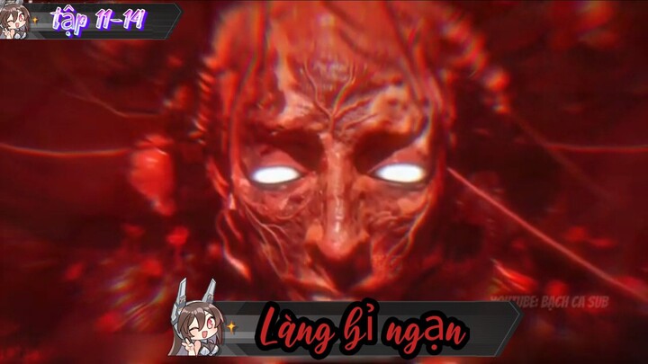 Quỷ khóc // tập 11-14 // Làng bỉ ngạn [/] Thiên môn sub