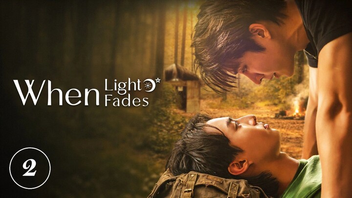 When Light Fades | EP2 | ENG SUB