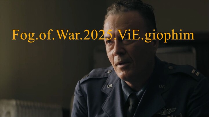 Fog.of.War.2025.ViE.giophim