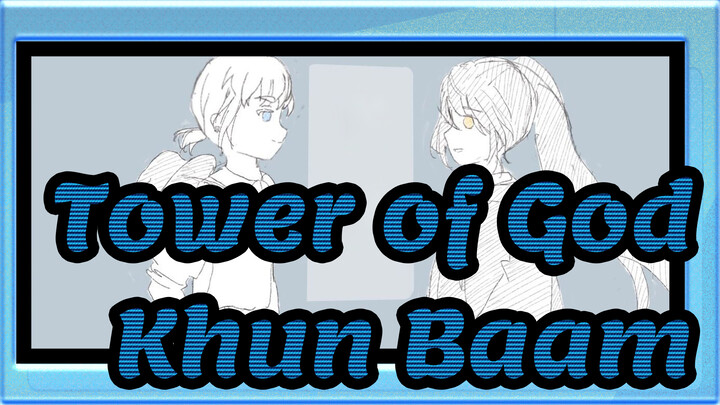 [Tower of God] Khun&Baam - Perjalanan Malam