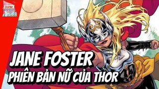 MIGHTY THOR JANE FOSTER LÀ AI? | NGUỒN GỐC VÀ SỨC MẠNH | TẠP HÓA COMIC