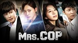 Mrs. Cop Ep10 Season1