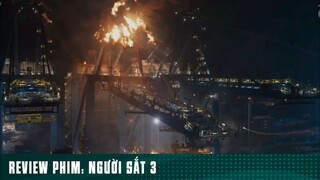 REVIEW PHIM: “ NGƯỜI SẮT 3 “ ( Phần cuối ) #reviewphimhaynhat