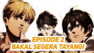 ATTACK ON TITAN FINAL SEASON PART 3 EPISODE 2 AKAN SEGERA RILIS!