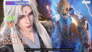 Tiên Nghịch Tập 73 Vietsub Thuyết Minh 1080P|Renegade Immortal EP73| HHTQ Thắng channel