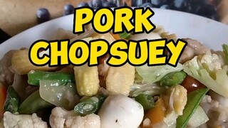 Healthy pag ganito PORK CHOPSUEY luto#cooking #yummy #recipe #food #pinoyfood #trending #chef#eat