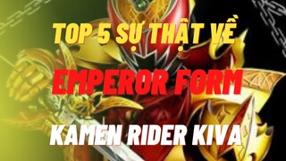 5 Sự Thật Thú Vị Về EMPEROR FORM Của KAMEN RIDER KIVA | Vampire Dracula Của Thế Giới TOKU | TPT NEWS