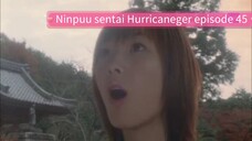 Hurricaneger episode 45