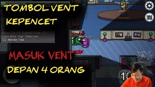 Tombol Vent kepencet ❌ masuk Vent depan orang ❗❗