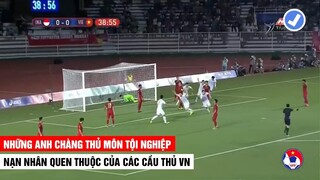 Những Anh Chàng Thủ Môn Tội Nghiệp Nạn Nhân Của Đội Quân Hùng Mạnh U23 Việt Nam | Khán Đài Online