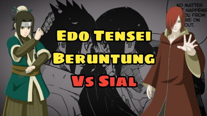 Edo Tensei Yang Beruntung Dan Sial Dalam Anime Naruto