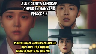 PERSAINGAN PANGERAN DAN CALON PEMILIK HOTEL MEWAH JOSEON - CHECK IN HANYANG EPISODE 7