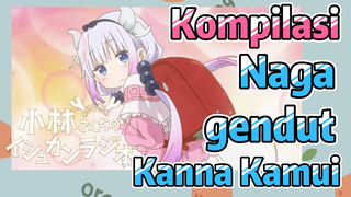 [Miss Kobayashi's Dragon Maid] Kompilasi |  Naga gendut Kanna Kamui