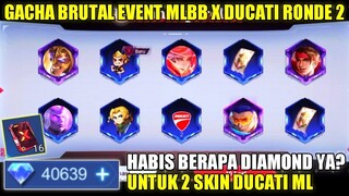 GACHA BRUTAL EVENT MLBB X DUCATI RONDE 2! DAPETIN 2 SKIN DUCATI MOBILE LEGENDS BUTUH BERAPA DIAMOND?