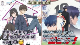 Anime mới:Mamahaha no Tsurego ga Moto Kano Datta, Shoot! Goal to the Future | Bản Tin Anime