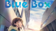 Blue Box Ep1