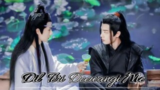 The Untamed💞 Wangxian BL ผสมเพลงภาษาฮินดี 💞 LAN Zhan & Wewuxian 💞 Dil Teri Deewangi 💞 BLmixhindisong
