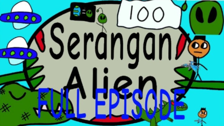 SERANGAN ALIEN - FULL EPISODE