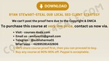 Ryan Stewart - Steal Our Local SEO Client Strategy