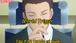 World trigger_Tập 9 P2 Tự bảo vệ mình