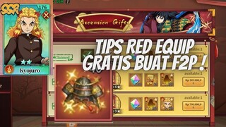 TIPS RED EQUIP GRATIS BUAT F2P KYOJURO B12 - DS: BLADE OF HASHIRA