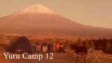 Yuru Camp Live Action (eng sub) ep.12