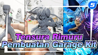 [Tensura] Pembuatan Garage Kit: Pembuatan Rimuru_5